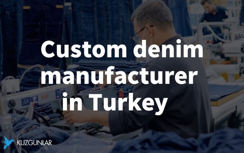 Custom Denim Jeans Manufacturer Turkey – Frequently Asked Questions (FAQ)